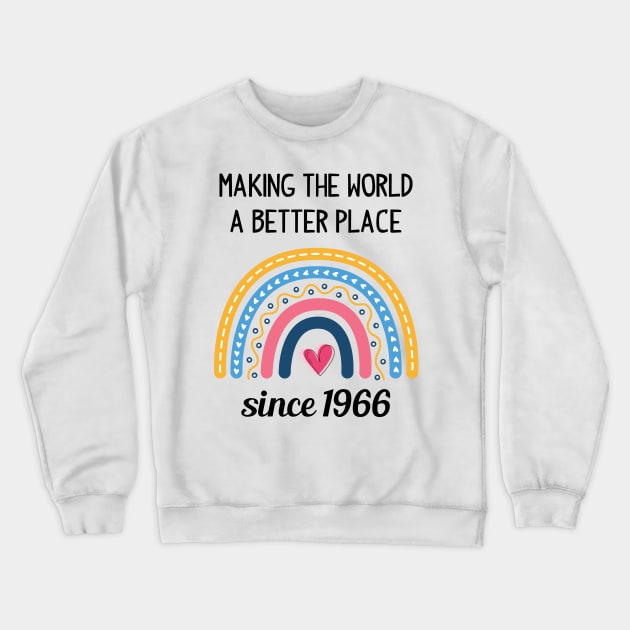 Making The World Better Since 1966 57th Birthday 57 Years Old Crewneck Sweatshirt by Happy Solstice